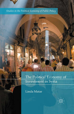 Matar | The Political Economy of Investment in Syria | E-Book | sack.de