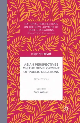 Watson |  Asian Perspectives on the Development of Public Relations | eBook | Sack Fachmedien