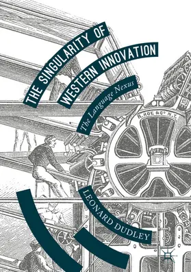 Dudley |  The Singularity of Western Innovation | eBook | Sack Fachmedien