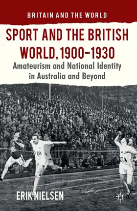 Nielsen |  Sport and the British World, 1900-1930 | eBook | Sack Fachmedien