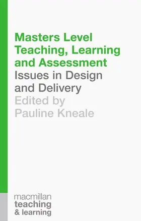 Kneale | Masters Level Teaching, Learning and Assessment | Buch | 978-1-137-39936-6 | sack.de