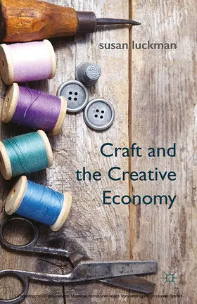 Luckman | Craft and the Creative Economy | E-Book | sack.de