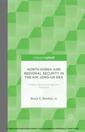 North Korea and Regional Security in the Kim Jong-un Era | eBook | Sack Fachmedien