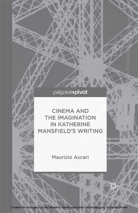 Ascari |  Cinema and the Imagination in Katherine Mansfield's Writing | eBook | Sack Fachmedien
