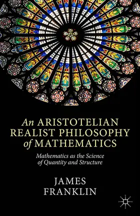 Franklin | An Aristotelian Realist Philosophy of Mathematics | E-Book | www.sack.de
