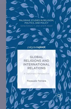 Ferrara | Global Religions and International Relations: A Diplomatic Perspective | E-Book | www.sack.de