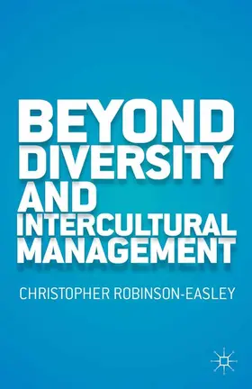 Robinson-Easley | Beyond Diversity and Intercultural Management | E-Book | www.sack.de