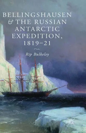 Bulkeley | Bellingshausen and the Russian Antarctic Expedition, 1819-21 | E-Book | www.sack.de