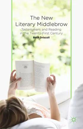 Driscoll |  The New Literary Middlebrow | eBook | Sack Fachmedien