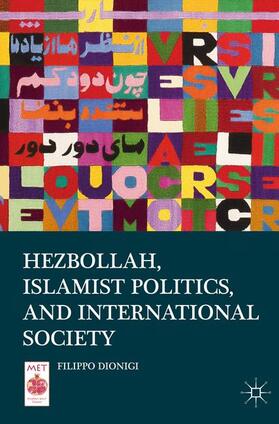 Dionigi |  Hezbollah, Islamist Politics, and International Society | Buch |  Sack Fachmedien