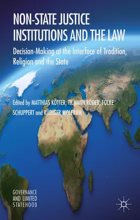Kötter / Röder / Schuppert |  Non-State Justice Institutions and the Law | Buch |  Sack Fachmedien