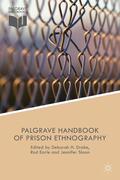 Drake / Loparo / Earle |  The Palgrave Handbook of Prison Ethnography | Buch |  Sack Fachmedien