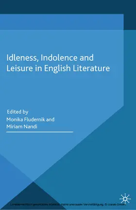 Fludernik / Nandi |  Idleness, Indolence and Leisure in English Literature | eBook | Sack Fachmedien