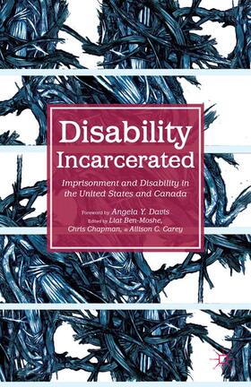 Ben-Moshe / Carey / Chapman | Disability Incarcerated | Buch | 978-1-137-40405-3 | sack.de