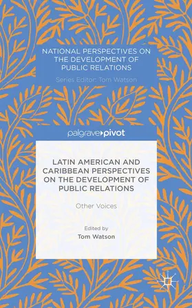 Watson |  Latin American and Caribbean Perspectives on the Development of Public Relations | Buch |  Sack Fachmedien