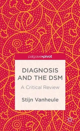 Vanheule |  Diagnosis and the Dsm | Buch |  Sack Fachmedien