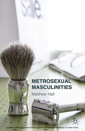 Hall |  Metrosexual Masculinities | eBook | Sack Fachmedien