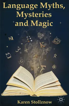 Stollznow | Language Myths, Mysteries and Magic | Buch | 978-1-137-40484-8 | www.sack.de