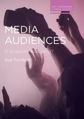 Turnbull | Media Audiences | Buch | 978-1-137-40510-4 | www.sack.de