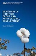 Qaim |  Genetically Modified Crops and Agricultural Development | Buch |  Sack Fachmedien