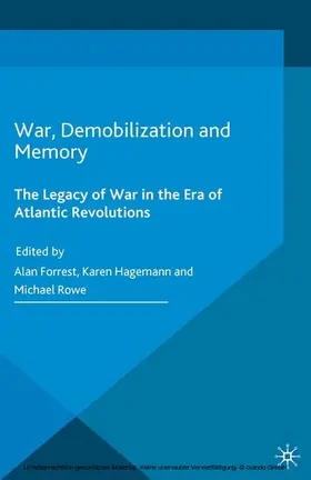 Forrest / Hagemann / Rowe | War, Demobilization and Memory | E-Book | www.sack.de