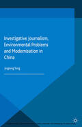Tong |  Investigative Journalism, Environmental Problems and Modernisation in China | eBook | Sack Fachmedien