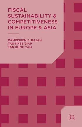 Rajan / Tan |  Fiscal Sustainability and Competitiveness in Europe and Asia | Buch |  Sack Fachmedien