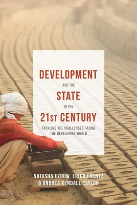 Frantz / Ezrow / Kendall-Taylor |  Development and the State in the 21st Century | Buch |  Sack Fachmedien