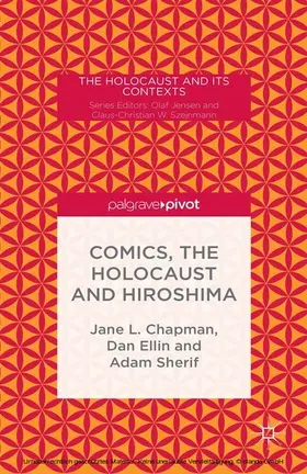 Chapman / Sherif / Ellin |  Comics, the Holocaust and Hiroshima | eBook | Sack Fachmedien