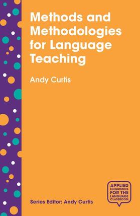 Curtis |  Methods and Methodologies for Language Teaching | Buch |  Sack Fachmedien