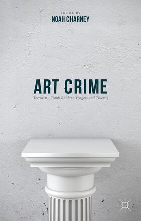 Charney | Art Crime | Buch | 978-1-137-40756-6 | sack.de