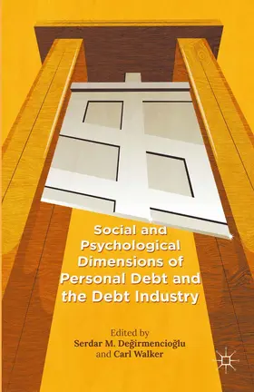 Walker / De?irmencio?lu |  Social and Psychological Dimensions of Personal Debt and the Debt Industry | eBook | Sack Fachmedien
