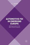 Jacobs |  Automotive FDI in Emerging Europe | Buch |  Sack Fachmedien