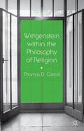 Carroll |  Wittgenstein Within the Philosophy of Religion | Buch |  Sack Fachmedien