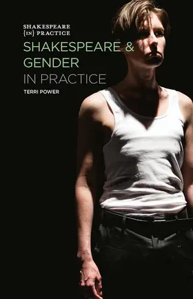 Power | Shakespeare and Gender in Practice | Buch | 978-1-137-40852-5 | sack.de
