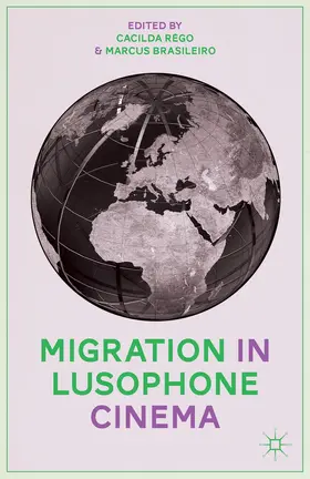 Rêgo / Brasileiro |  Migration in Lusophone Cinema | Buch |  Sack Fachmedien