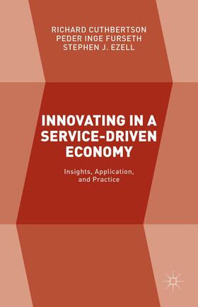 Cuthbertson / Inge Furseth / Ezell | Innovating in a Service-Driven Economy | Buch | 978-1-137-40901-0 | sack.de