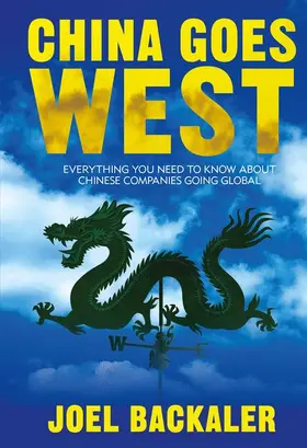 Backaler |  China Goes West | Buch |  Sack Fachmedien