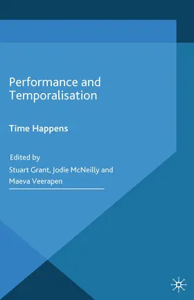 Grant / McNeilly / Veerapen |  Performance and Temporalisation | eBook | Sack Fachmedien