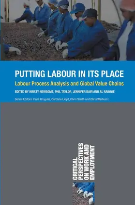 Newsome / Taylor / Bair |  Putting Labour in its Place | Buch |  Sack Fachmedien