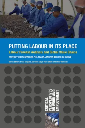 Newsome / Taylor / Bair |  Putting Labour in its Place | Buch |  Sack Fachmedien