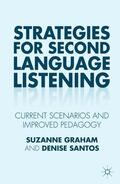 Graham / Santos |  Strategies for Second Language Listening | Buch |  Sack Fachmedien