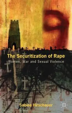 Hirschauer |  The Securitization of Rape | eBook | Sack Fachmedien