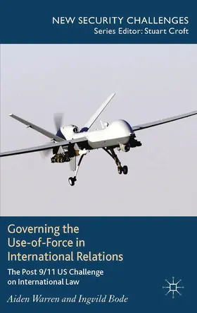 Warren / Bode | Governing the Use-of-Force in International Relations | E-Book | sack.de