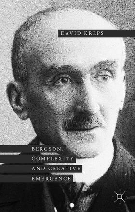 Kreps | Bergson, Complexity and Creative Emergence | Buch | 978-1-137-41219-5 | sack.de