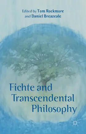 Rockmore / Breazeale |  Fichte and Transcendental Philosophy | Buch |  Sack Fachmedien