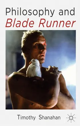 Shanahan |  Philosophy and Blade Runner | Buch |  Sack Fachmedien