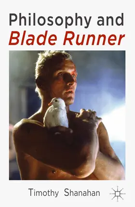 Shanahan |  Philosophy and Blade Runner | eBook | Sack Fachmedien