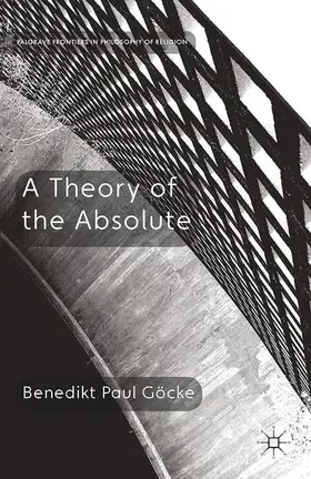 Göcke / Nagasawa / Wielenberg | A Theory of the Absolute | E-Book | sack.de