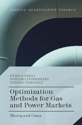 Edoli / Fiorenzani / Vargiolu | Optimization Methods for Gas and Power Markets | E-Book | sack.de